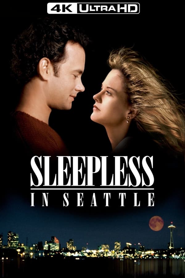 Sleepless In Seattle (4K MA/Vudu)