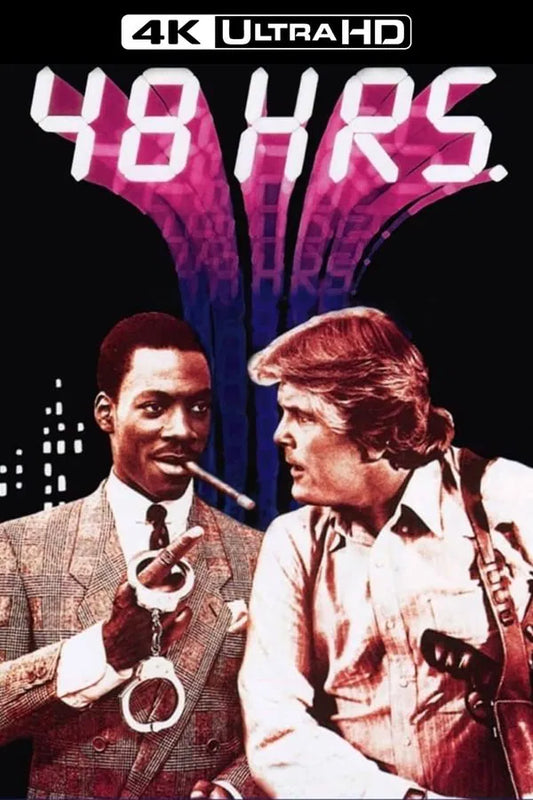 48 Hrs. (4K Vudu)