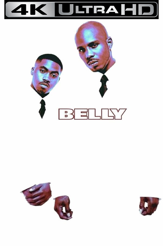 Belly (4K Vudu)