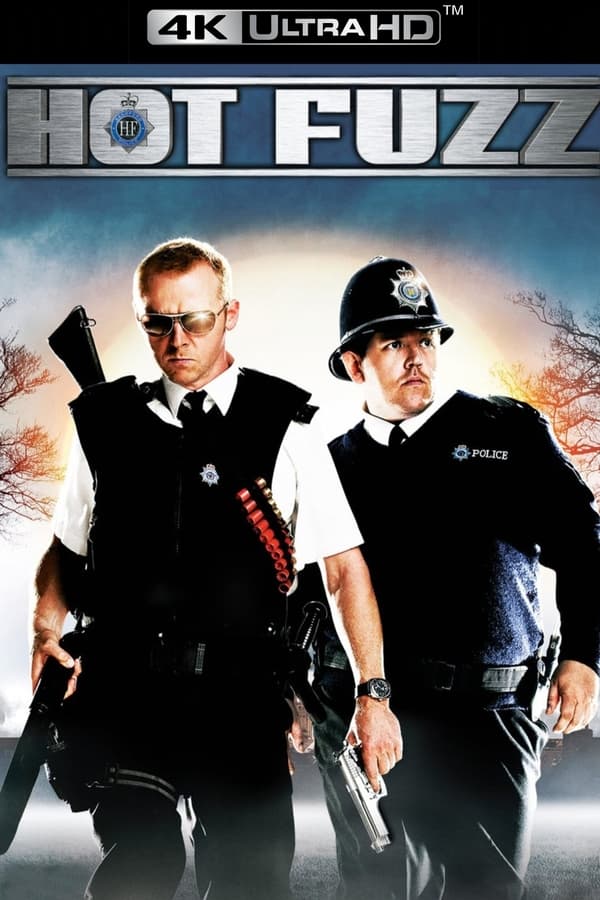 Hot Fuzz (4K MA/Vudu)