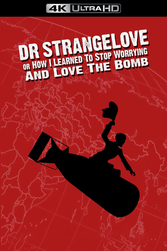 Dr. Strangelove (4K MA)